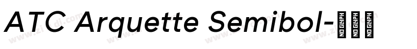 ATC Arquette Semibol字体转换